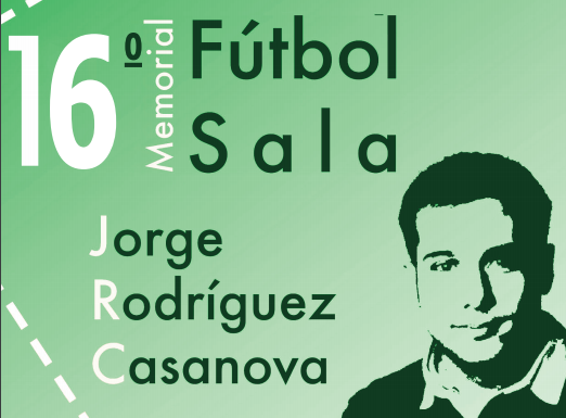 XVI Memorial de Fútbol Sala “Jorge Rodríguez Casanova”